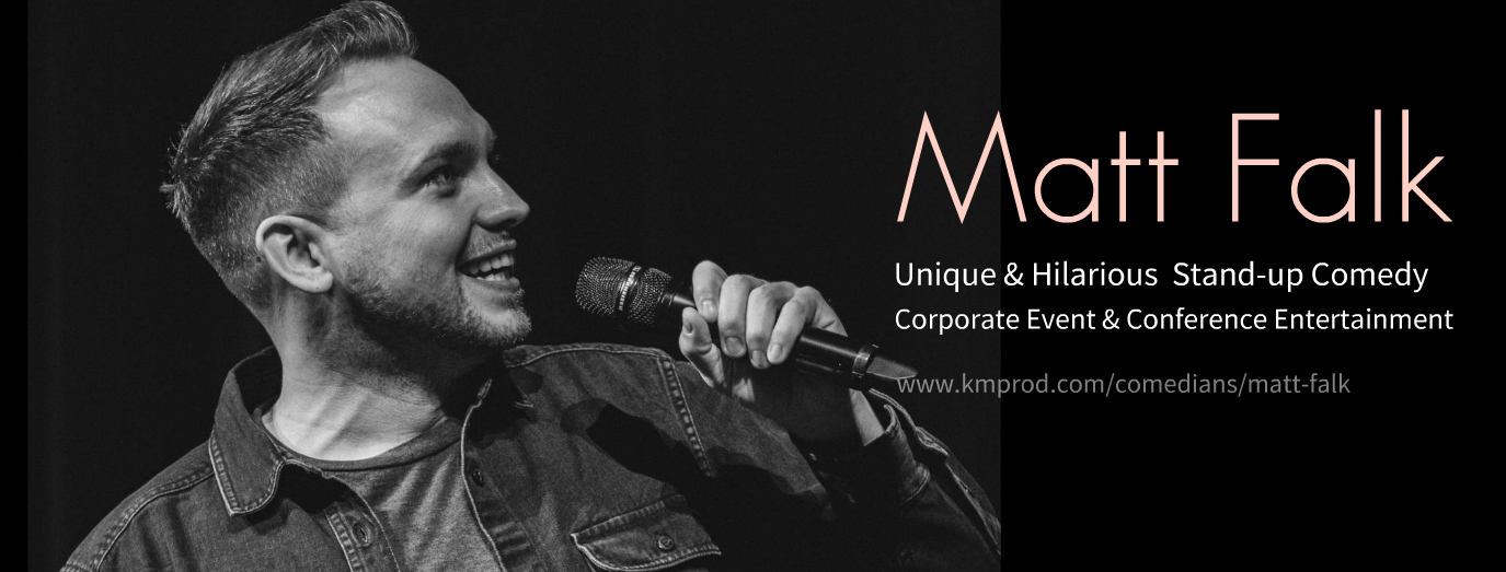 Comedian Matt Falk - Corporate Comedian Conference Entertainment