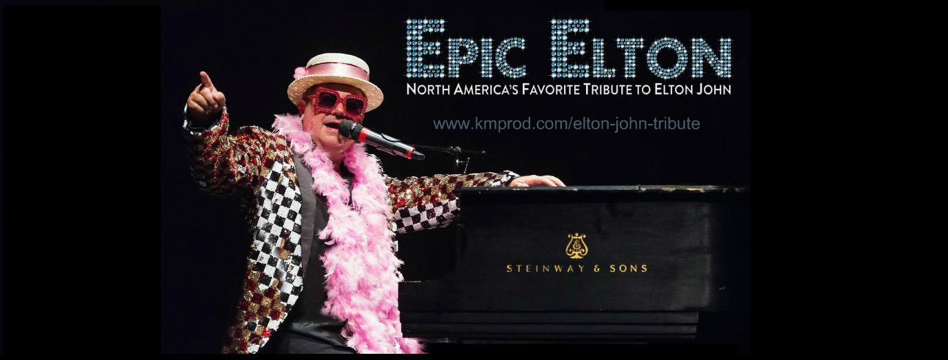 EPIC ELTON  - Elton John tribute featuring Jeff Scott