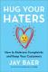 Hug Your Haters