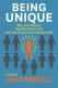 Being Unique: Why the Rebels, the Odd Ones Out, and the Crazy Ones Always Win!
