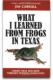 What I Learned from Frogs in Texas