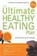 The Ultimate Healthy Eating Plan