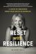 Reset with Resilience: A Guide to Greatness When Your Goals Go Sideways
