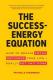 The Success-Energy Equation