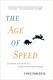 The Age of Speed