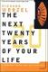The Next 20 Years of Your Life